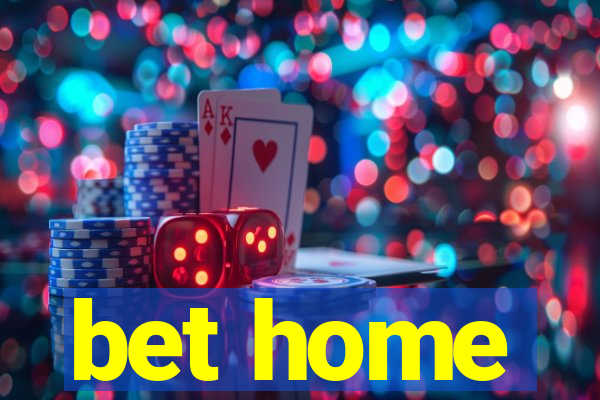 bet home