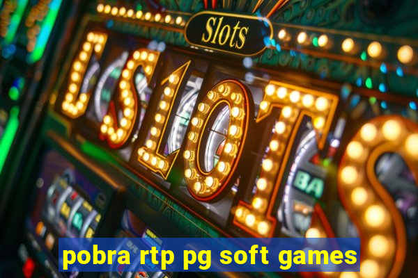 pobra rtp pg soft games