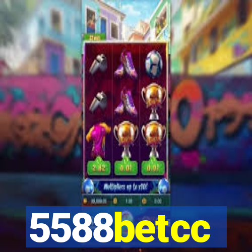 5588betcc