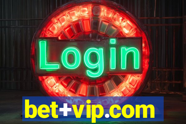 bet+vip.com