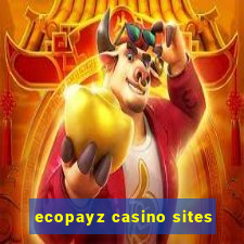 ecopayz casino sites