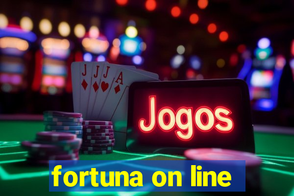 fortuna on line