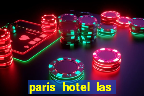 paris hotel las vegas casino