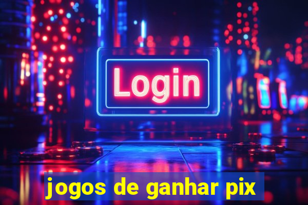 jogos de ganhar pix