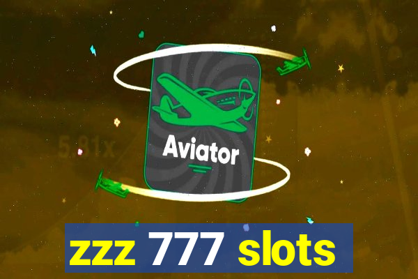 zzz 777 slots