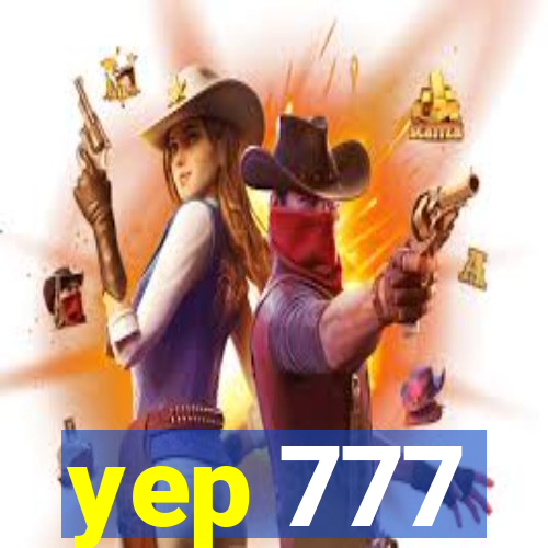 yep 777