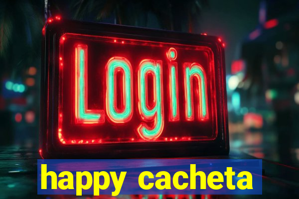 happy cacheta