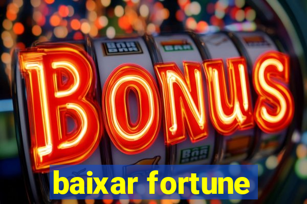 baixar fortune