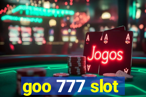 goo 777 slot