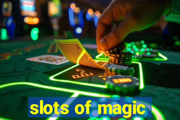 slots of magic