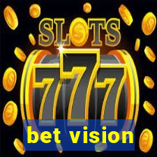 bet vision