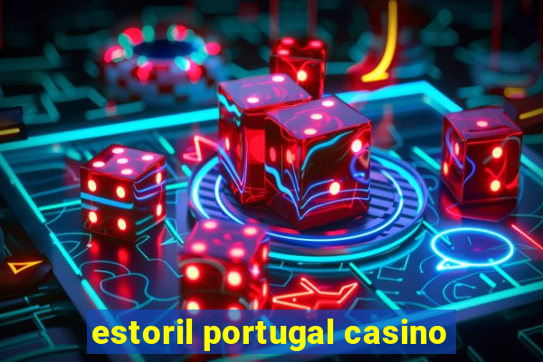 estoril portugal casino