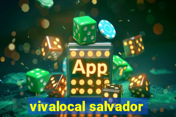 vivalocal salvador