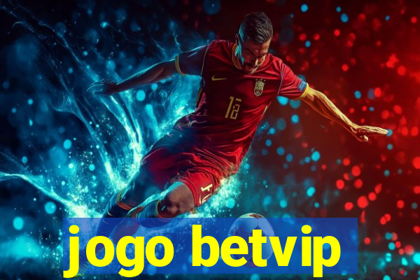 jogo betvip