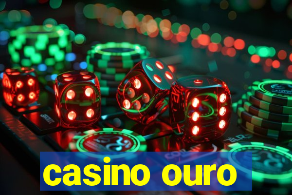 casino ouro