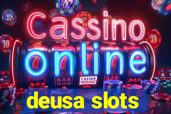 deusa slots