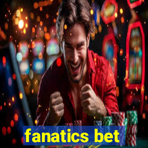 fanatics bet