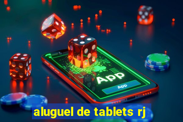 aluguel de tablets rj