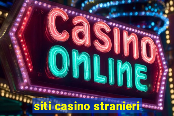 siti casino stranieri