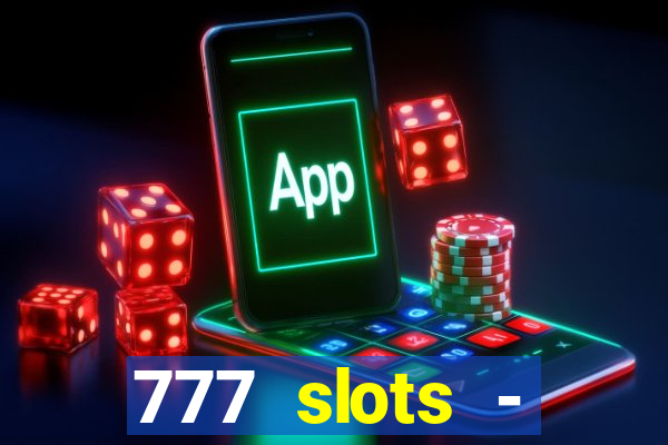 777 slots - reclame aqui