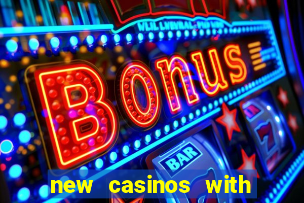 new casinos with no deposit bonus