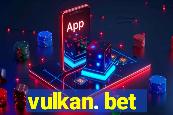 vulkan. bet