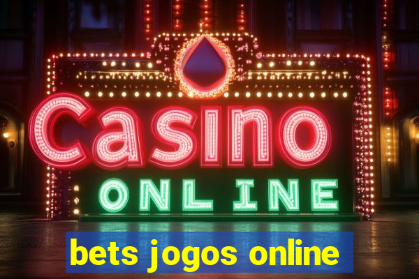 bets jogos online