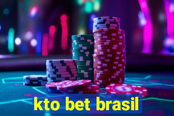 kto bet brasil