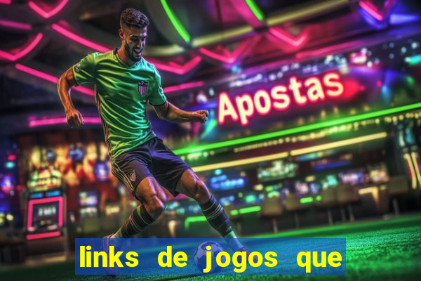 links de jogos que ganha dinheiro