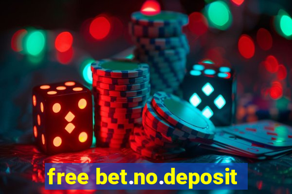 free bet.no.deposit