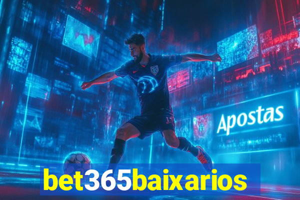 bet365baixarios