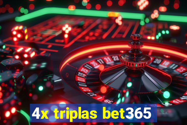 4x triplas bet365