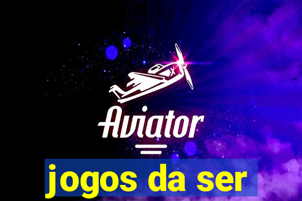 jogos da ser