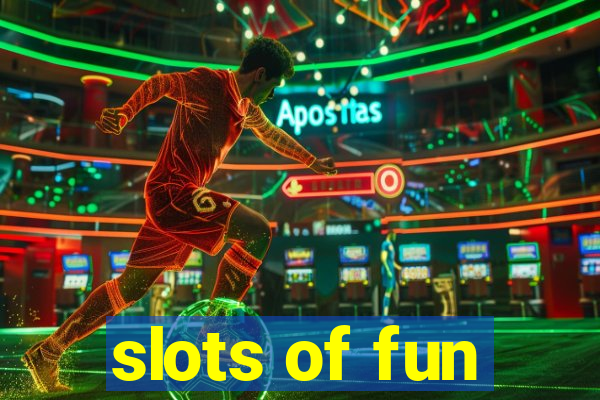 slots of fun