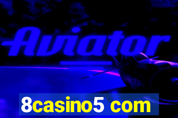 8casino5 com