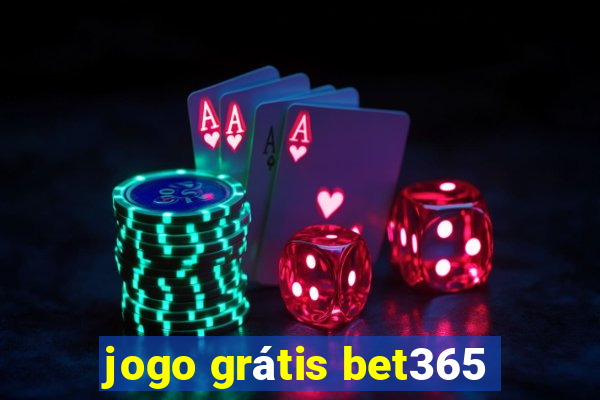 jogo grátis bet365