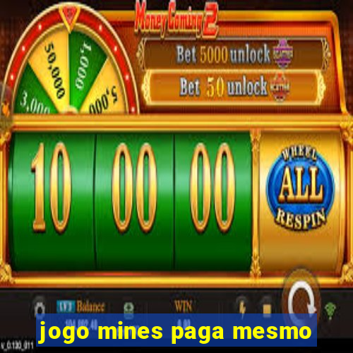 jogo mines paga mesmo