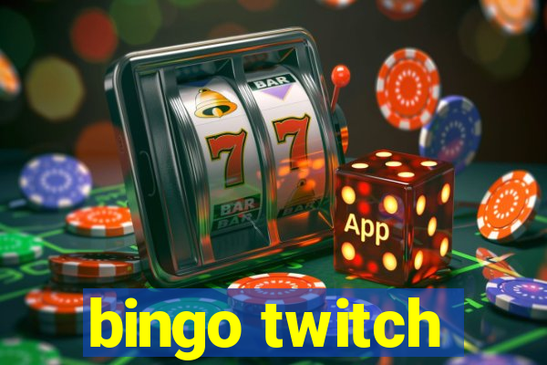 bingo twitch