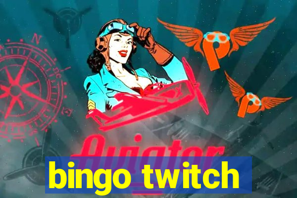 bingo twitch