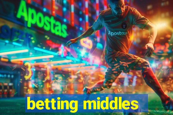 betting middles