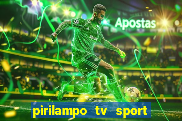 pirilampo tv sport tv 1