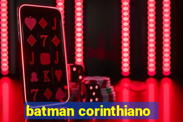 batman corinthiano