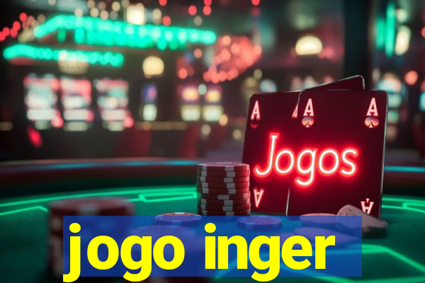 jogo inger