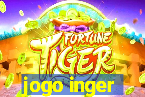 jogo inger