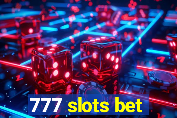 777 slots bet