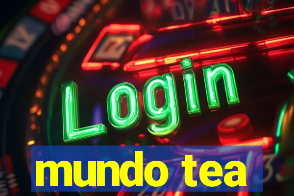 mundo tea