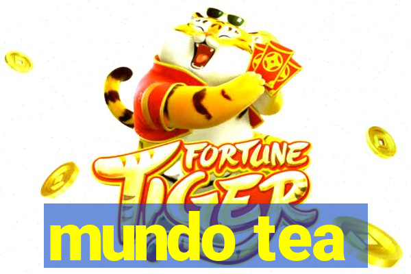 mundo tea