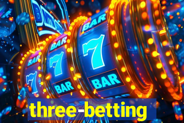 three-betting