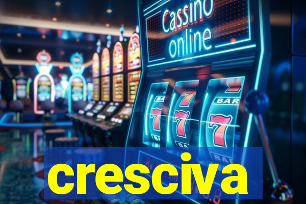 cresciva