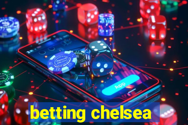 betting chelsea